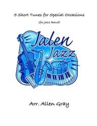 5 Short Tunes for Special Occasions Jazz Ensemble sheet music cover Thumbnail